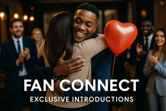 Fan Connect – Exclusive Introductions
